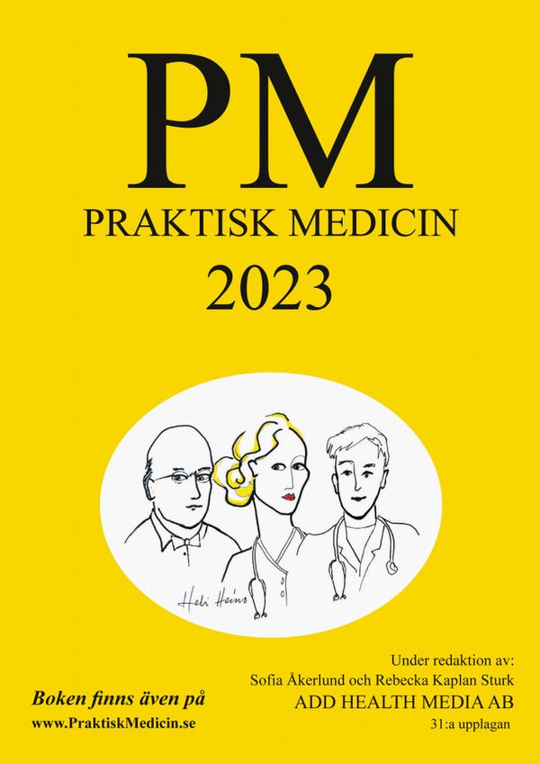 PM: Praktisk Medicin år 2023 - terapikompendium i allmänmedicin | 31:a upplagan