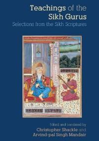 Teachings of the sikh gurus - selections from the sikh scriptures | 0:e upplagan