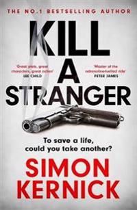 Kill A Stranger - the twisting new thriller from the number one bestseller | 0:e upplagan