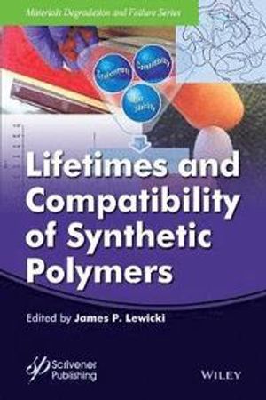 Lifetimes and Compatibility of Synthetic Polymers | 1:a upplagan