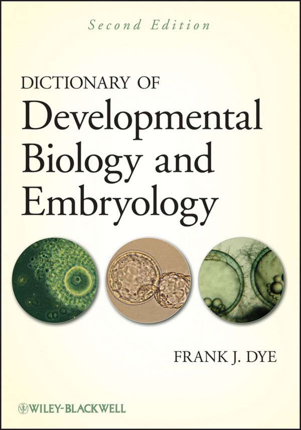 Dictionary of Developmental Biology and Embryology, 2nd Edition | 1:a upplagan