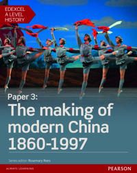 Edexcel A Level History, Paper 3: The making of modern China 1860-1997 Student Book + ActiveBook | 0:e upplagan