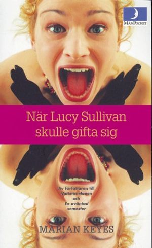 När Lucy Sullivan skulle gifta sig