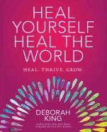 Heal yourself--heal the world