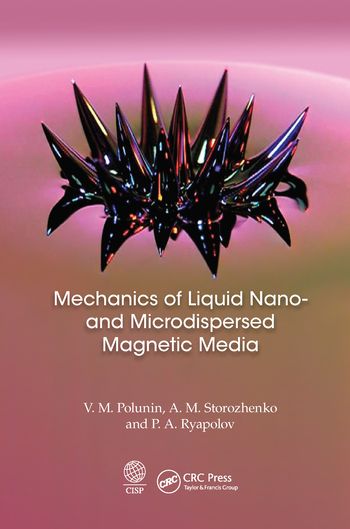 Mechanics of Liquid Nano- and Microdispersed Magnetic Media | 1:a upplagan