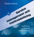 Service Management och marknadsföring: Kundorienterat ledarskap i servicekonkurrensen | 2:a upplagan