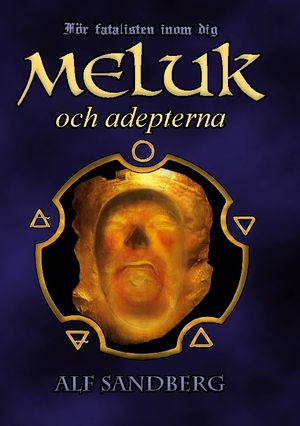 Meluk och adepterna | 1:a upplagan