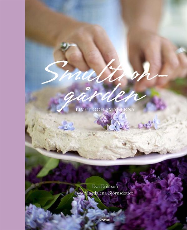 Smultrongården : livet och smakerna | 1:a upplagan