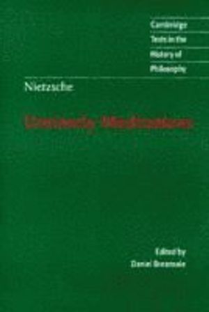 Nietzsche: Untimely Meditations |  2:e upplagan