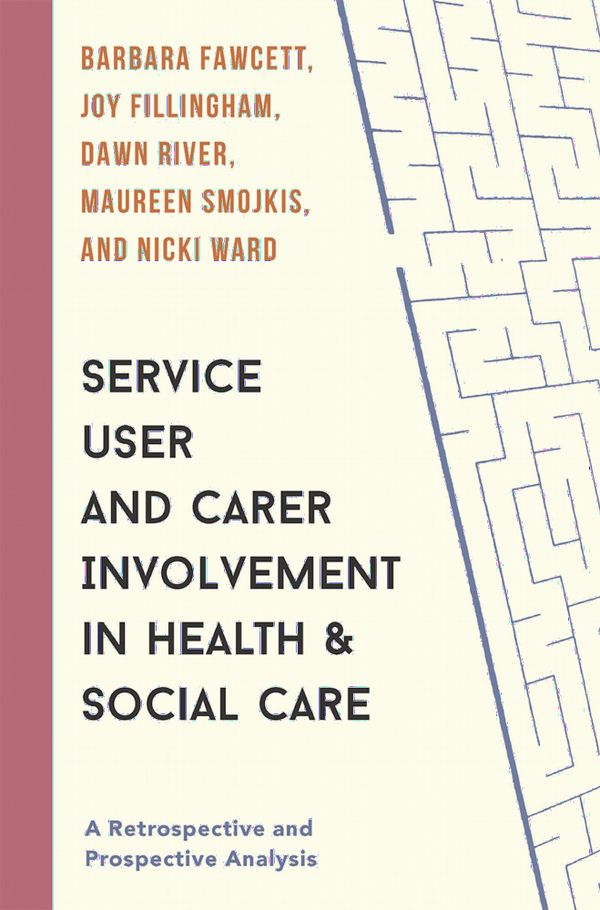 Service User and Carer Involvement in Health and Social Care | 1:a upplagan