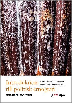 Introduktion till politisk etnografi : Metoder för statsvetare | 1:a upplagan