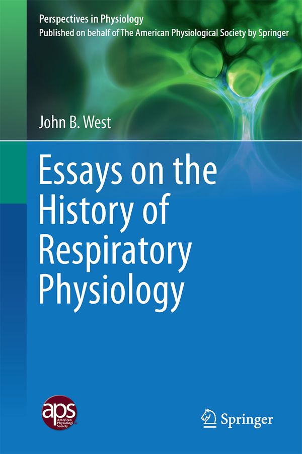 Essays on the History of Respiratory Physiology | 1:a upplagan