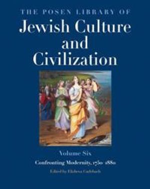 The Posen Library of Jewish Culture and Civilization, Volume 6