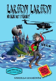 Larsson Larsson : Nu blir det stökigt! | 0:e upplagan