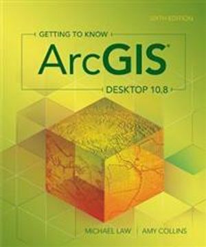 Getting to Know ArcGIS Desktop 10.8 | 6:e upplagan