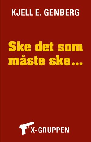 Ske det som måste ske … | 1:a upplagan