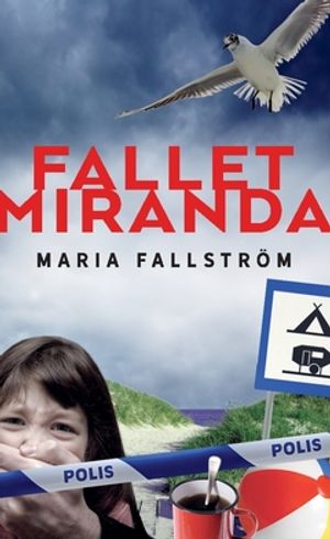 Fallet Miranda : Del 1 i serien om Torbjörn Frisk | 1:a upplagan