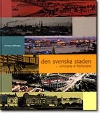Den svenska staden: vinnare & förlorare | 0:e upplagan