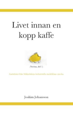 Livet innan en kopp kaffe : (Veritas, del 1)