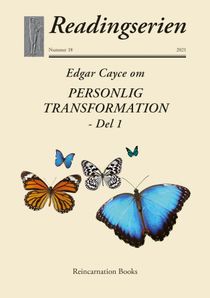 Edgar Cayce om Personlig Transformation, Del 1