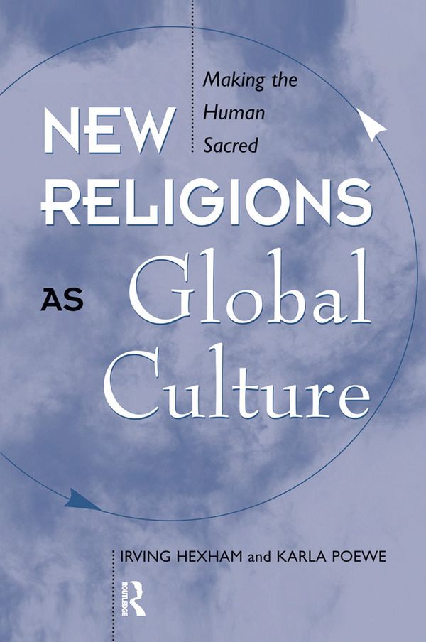 New Religions As Global Cultures | 1:a upplagan
