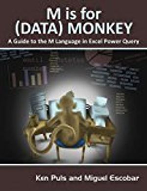 M is for (data) monkey - a guide to the m language in excel power query