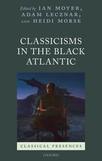 Classicisms in the Black Atlantic