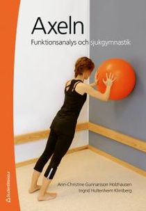 Axeln : funktionsanalys och sjukgymnastik