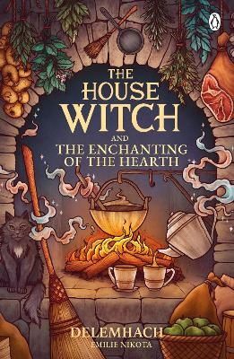 The House Witch and The Enchanting of the Hearth | 0:e upplagan