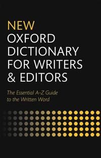 New Oxford Dictionary for Writers and Editors | 0:e upplagan