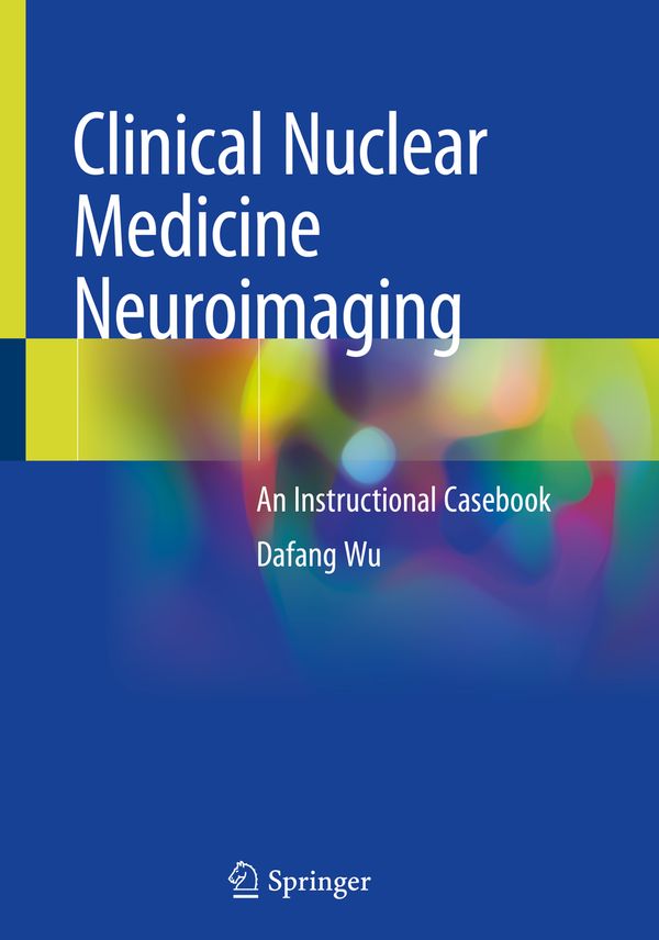 Clinical Nuclear Medicine Neuroimaging | 1:a upplagan