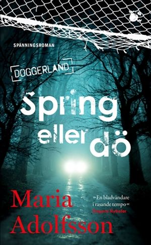 Spring eller dö