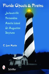 Florida ghosts & pirates - jacksonville, fernandina, amelia island, st. aug