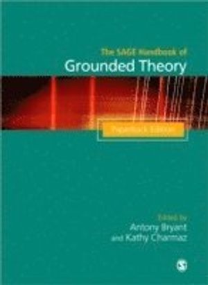 The Sage Handbook of Grounded Theory