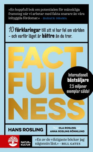 Factfulness : tio knep som hjälper dig förstå världen | 1:a upplagan