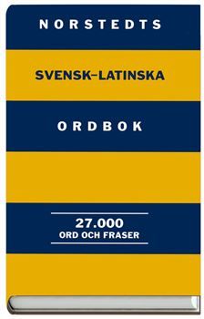 Norstedts svensk-latinska ordbok - 27.000 ord och fraser | 1:a upplagan