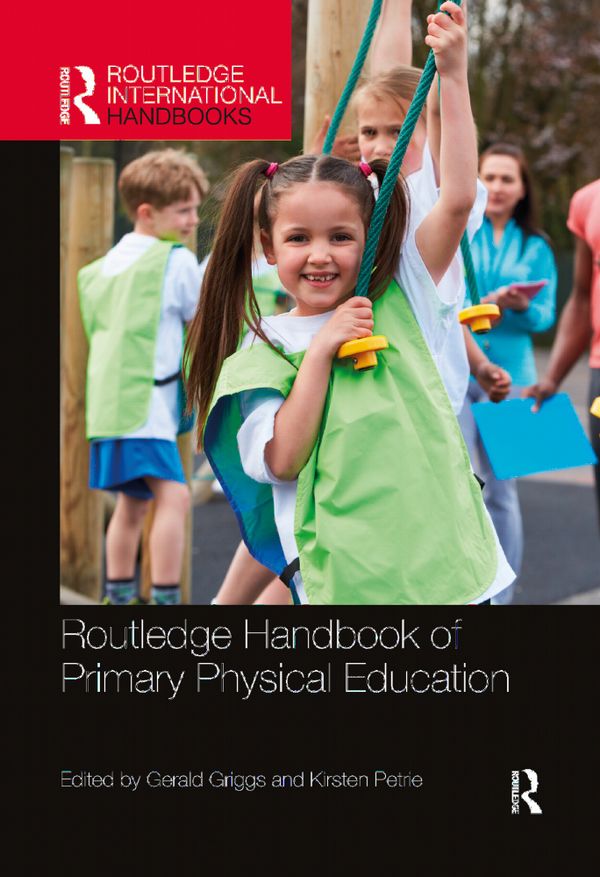 Routledge Handbook of Primary Physical Education | 1:a upplagan