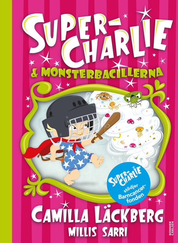 Super-Charlie och monsterbacillerna | 0:e upplagan