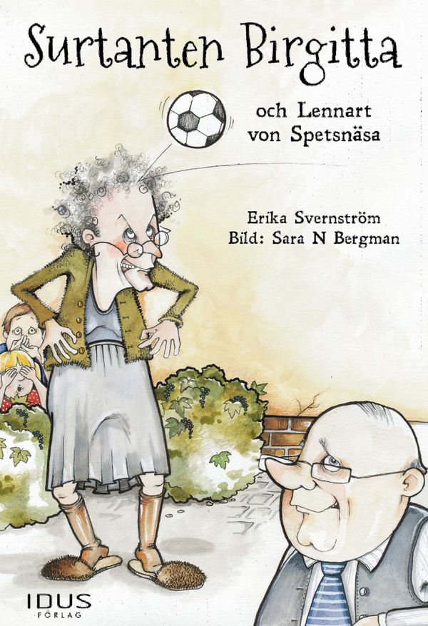 Surtanten Birgitta och Lennart von Spetsnäsa | 0:e upplagan