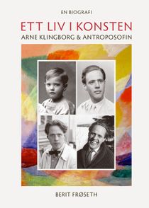 Ett liv i konsten, Arne Klingborg 6 antroposofin