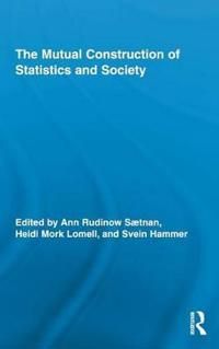 The Mutual Construction of Statistics and Society