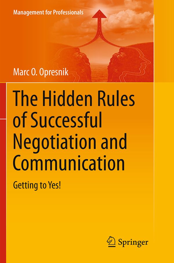 The Hidden Rules of Successful Negotiation and Communication | 1:a upplagan