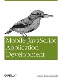 Mobile JavaScript Application Development | 1:a upplagan