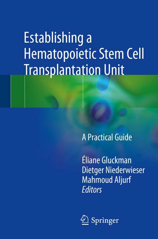 Establishing a Hematopoietic Stem Cell Transplantation Unit | 1:a upplagan