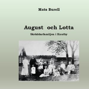 August och Lotta : skräddarfamiljen i Knutby | 1:a upplagan