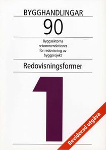 Bygghandlingar 90 del 1 - Redovisningsformer