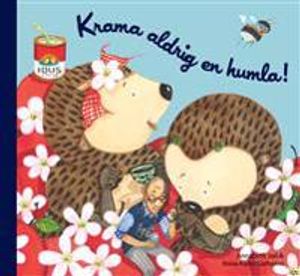 Krama aldrig en humla! | 1:a upplagan