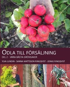 Odla till försäljning Del 2 - Våra bästa grönsaker | 0:e upplagan