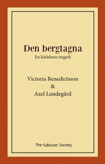 Den bergtagna : En kärlekens tragedi