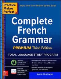 Practice Makes Perfect Complete French Grammar | 3:e upplagan